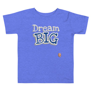 
                  
                    Load image into Gallery viewer, Blue Toddler T-Shirt with The words &amp;quot;Dream Big&amp;quot; in yellow with white outline
                  
                
