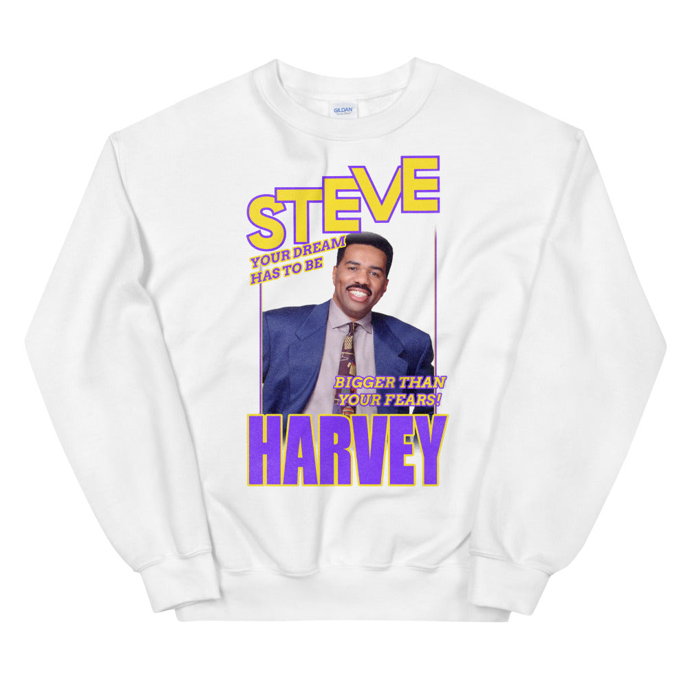 White Pullover Sweatshirt with Classic Steve Harvey image with Steve in yellow with purple outline and Harvey in purple with yellow outline and the words Your dream has to be bigger than your fears in yellow with purple outline