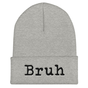 
                  
                    Load image into Gallery viewer, Grey beenie with the word &amp;quot;Bruh&amp;quot; in black text on the cuff 
                  
                