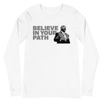 White Long Sleeve Crew Neck With Believe In Your Path text in grey and Steve Harvey Torso Graphic