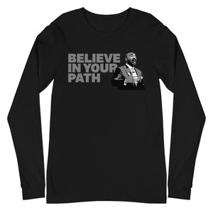 
                  
                    Load image into Gallery viewer, Black Long Sleeve Crew Neck With Believe In Your Path text in grey and Steve Harvey Torso Graphic
                  
                