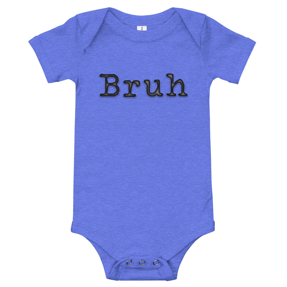 Blue shortsleeve baby onesie with Bruh in black typewriter text