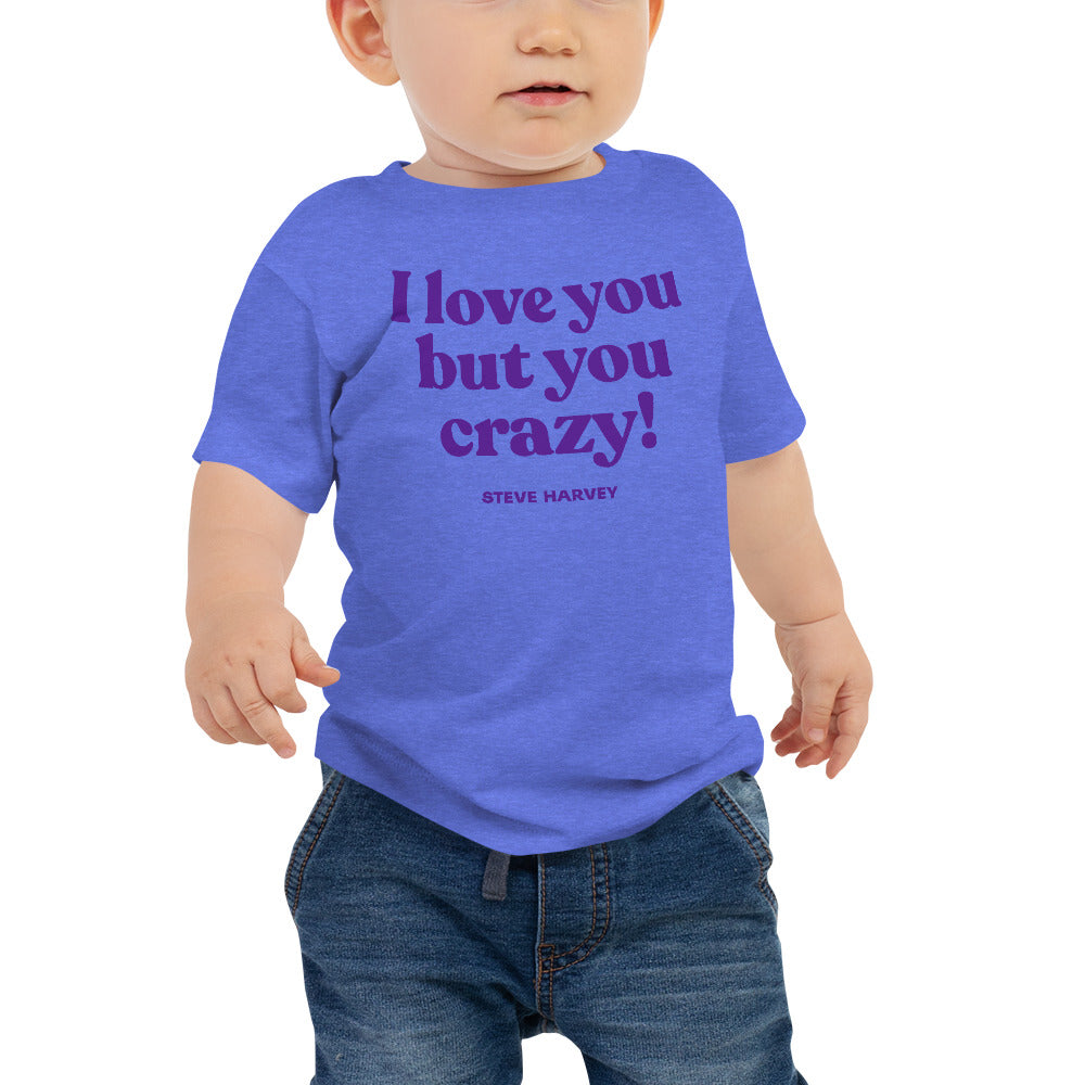 
                  
                    Load image into Gallery viewer, You Crazy Steve Harvey Baby T-Shirt
                  
                