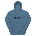 Blue Hoodie with "Bruh" in black typewriter text on the front