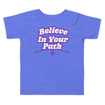 Blue Toddler T-Shirt with Believe In Your Path written in white with purple outline and road graphic at the bottom