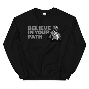 
                  
                    Load image into Gallery viewer, Black Crew Sweatshirt with Believe In Your Path in Grey text with Steve Harvey torso image
                  
                