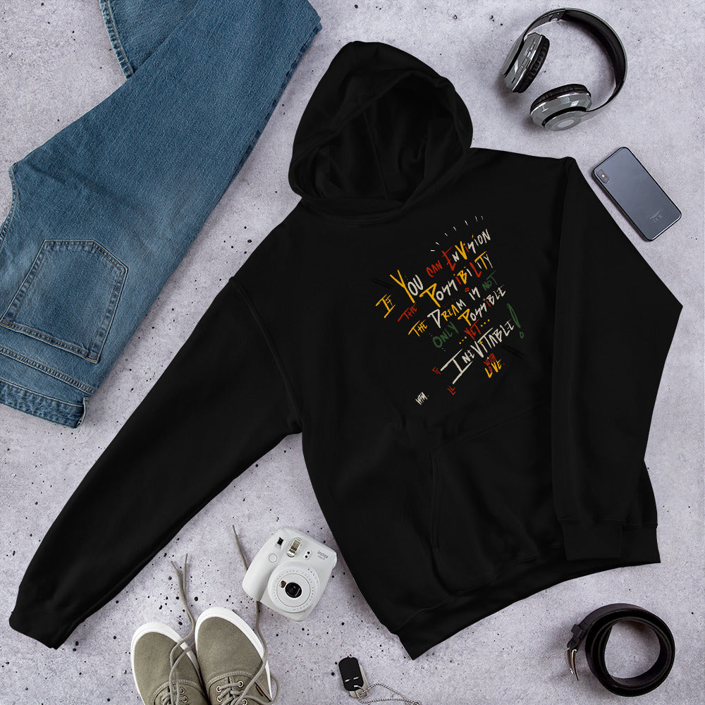 
                  
                    Load image into Gallery viewer, Black Unisex Pullover Hoodie with &amp;quot;If You can envision the possibility the dream is not only possible yet inevitable with love&amp;quot; text with jeans, headphones, a cell phone, belt, shoes, camera, and dog tags with chain laid around it
                  
                